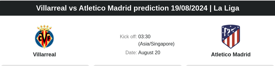 Villarreal vs Atletico Madrid prediction 19.08.2024 | La Liga.png - ตลาดลูกหนัง ทีเด็ดบอลเต็ง