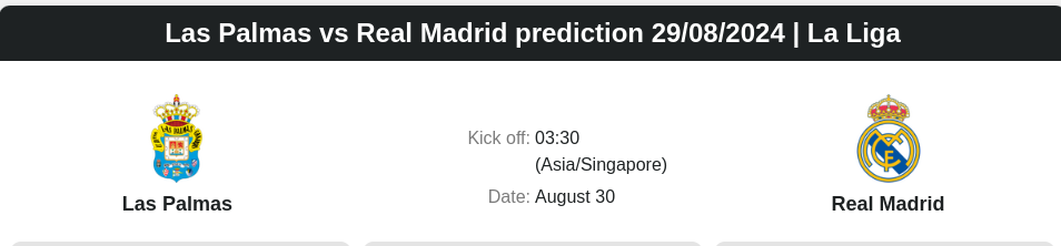 Las Palmas vs Real Madrid prediction 29/08/2024 | La Liga - ตลาดลูกหนัง ทีเด็ดบอลเต็ง