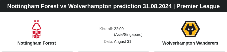 Nottingham Forest vs Wolverhampton prediction 31.08.2024 | Premier League - ตลาดลูกหนัง ทีเด็ดบอลเต็ง