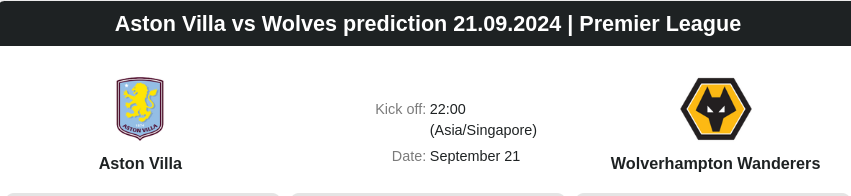 Aston Villa vs Wolves prediction 21.09.2024 | Premier League - ตลาดลูกหนัง ทีเด็ดบอลเต็ง