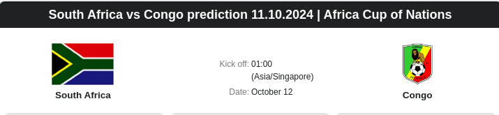 South Africa vs Congo prediction 11.10.2024 | Africa Cup of Nations - ตลาดลูกหนัง ทีเด็ดบอลเต็ง