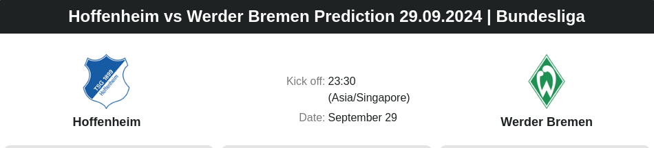 Hoffenheim vs Werder Bremen Prediction 29.09.2024 | Bundesliga - ตลาดลูกหนัง ทีเด็ดบอลเต็ง