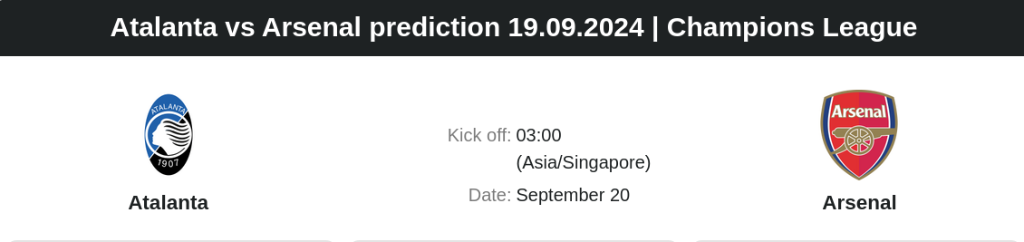 Atalanta vs Arsenal prediction 19.09.2024 | Champions League - ตลาดลูกหนัง ทีเด็ดบอลเต็ง