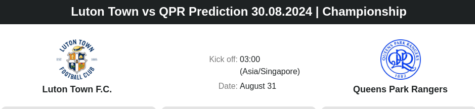 Luton Town vs QPR Prediction 30.08.2024 | Championship - ตลาดลูกหนัง ทีเด็ดบอลเต็ง