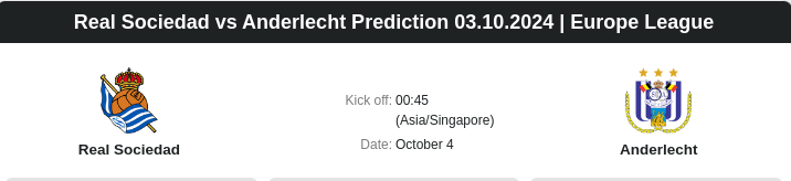 Real Sociedad vs Anderlecht Prediction 03.10.2024 | Europe League - ตลาดลูกหนัง ทีเด็ดบอลเต็ง