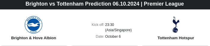 Brighton vs Tottenham Prediction 06.10.2024 | Premier League - ตลาดลูกหนัง ทีเด็ดบอลเต็ง