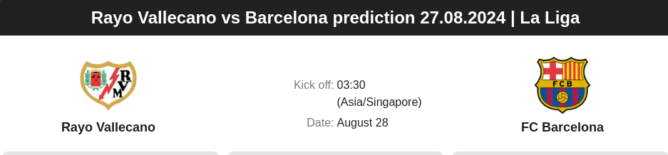 Rayo Vallecano vs Barcelona prediction 27.08.2024 | La Liga - ตลาดลูกหนัง ทีเด็ดบอลเต็ง