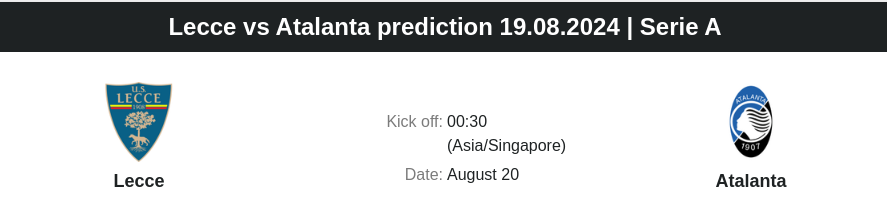 Lecce vs Atalanta prediction 19.08.2024 | Serie A - ตลาดลูกหนัง ทีเด็ดบอลเต็ง