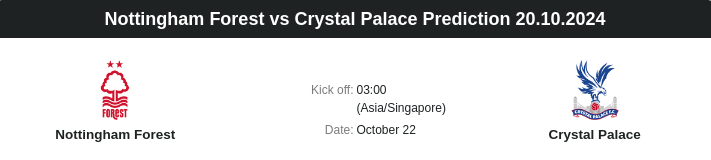 Nottingham Forest vs Crystal Palace Prediction 20.10.2024 - ตลาดลูกหนัง ทีเด็ดบอลเต็ง