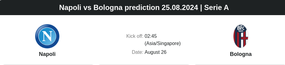 Napoli vs Bologna prediction 25.08.2024 | Serie A - ตลาดลูกหนัง ทีเด็ดบอลเต็ง