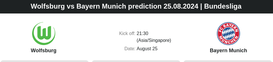 Wolfsburg vs Bayern Munich prediction 25.08.2024 | Bundesliga - ตลาดลูกหนัง ทีเด็ดบอลเต็ง