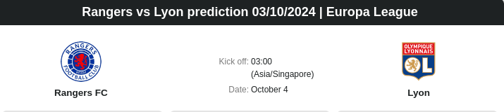 Rangers vs Lyon prediction 03.10.2024 | Europa League - ตลาดลูกหนัง ทีเด็ดบอลเต็ง