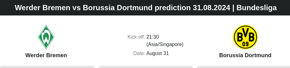 Werder Bremen vs Borussia Dortmund prediction 31.08.2024 | Bundesliga - ตลาดลูกหนัง ทีเด็ดบอลเต็ง