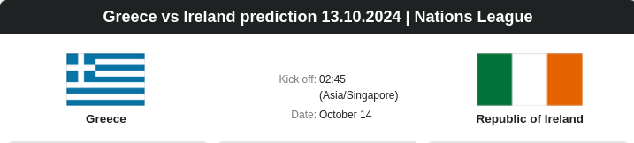 Greece vs Ireland prediction 13.10.2024 | Nations League- ตลาดลูกหนัง ทีเด็ดบอลเต็ง