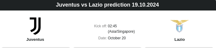 Juventus vs Lazio prediction 19.10.2024 - ตลาดลูกหนัง ทีเด็ดบอลเต็ง