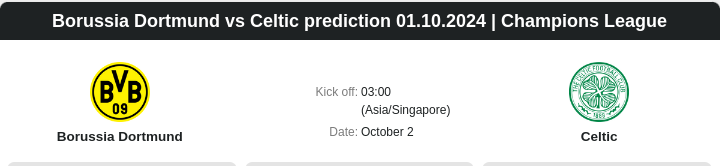 Borussia Dortmund vs Celtic prediction 01.10.2024 | Champions League - ตลาดลูกหนัง ทีเด็ดบอลเต็ง