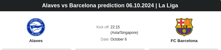 Alaves vs Barcelona prediction 06.10.2024 | La Liga - ตลาดลูกหนัง ทีเด็ดบอลเต็ง