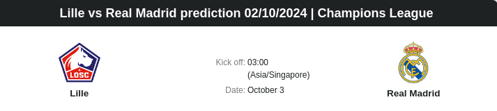 Lille vs Real Madrid prediction 02.10.2024 | Champions League - ตลาดลูกหนัง ทีเด็ดบอลเต็ง