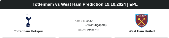 Tottenham vs West Ham Prediction 19.10.2024 | EPL - ตลาดลูกหนัง ทีเด็ดบอลเต็ง