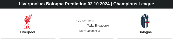 Liverpool vs Bologna Prediction 02.10.2024 | Champions League - ตลาดลูกหนัง ทีเด็ดบอลเต็ง