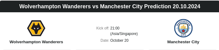 Wolverhampton Wanderers vs Manchester City Prediction 20.10.2024 - ตลาดลูกหนัง ทีเด็ดบอลเต็ง