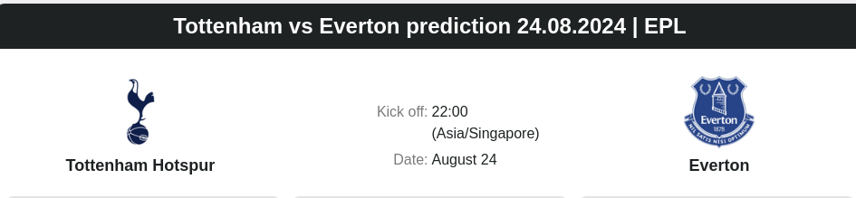 Tottenham vs Everton prediction 24.08.2024 | EPL - ตลาดลูกหนัง ทีเด็ดบอลเต็ง