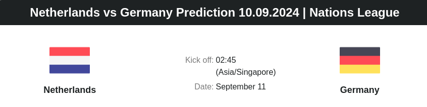 Netherlands vs Germany Prediction 10.09.2024 | Nations League - ตลาดลูกหนัง ทีเด็ดบอลเต็ง