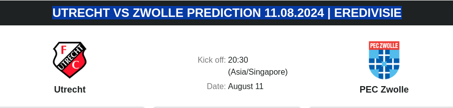  ตลาดลูกหนัง ทีเด็ดบอลเต็ง - Utrecht vs Zwolle Prediction 11.08.2024 | Eredivisie