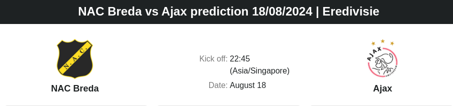 NAC Breda vs Ajax prediction 18.08.2024 | Eredivisie - ตลาดลูกหนัง ทีเด็ดบอลเต็ง