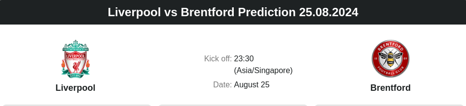 Liverpool vs Brentford Prediction 25.08.2024 - ตลาดลูกหนัง ทีเด็ดบอลเต็ง