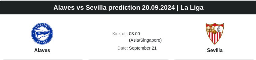 Alaves vs Sevilla prediction 20.09.2024 | La Liga - ตลาดลูกหนัง ทีเด็ดบอลเต็ง