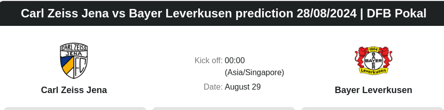 Carl Zeiss Jena vs Bayer Leverkusen prediction 28.08.2024 | DFB Pokal - ตลาดลูกหนัง ทีเด็ดบอลเต็ง