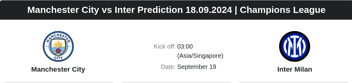 Manchester City vs Inter Prediction 18.09.2024 | Champions League  - ตลาดลูกหนัง ทีเด็ดบอลเต็ง